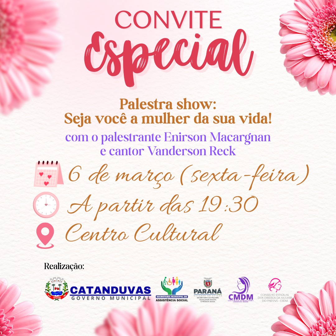 Convite Especial para Você, Mulher Catanduvense!